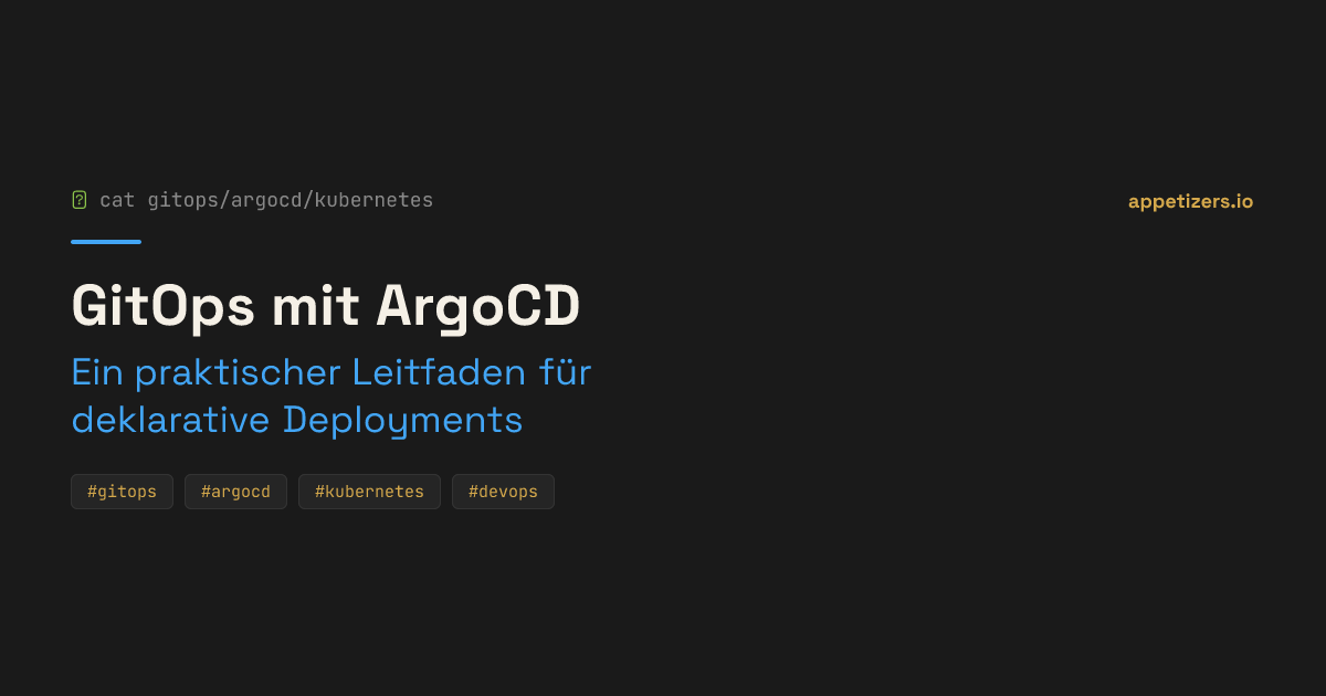 GitOps mit ArgoCD — Ein praktischer Leitfaden für deklarative ...